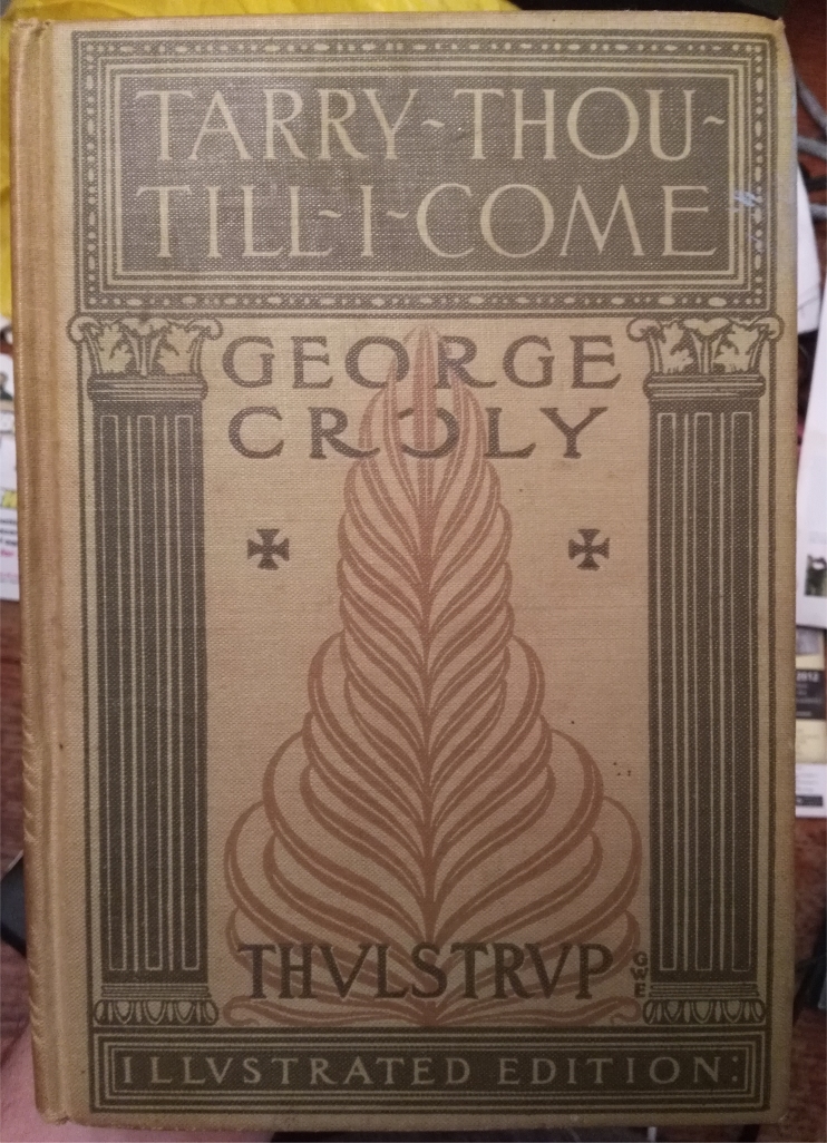 tarry thou till i come croly