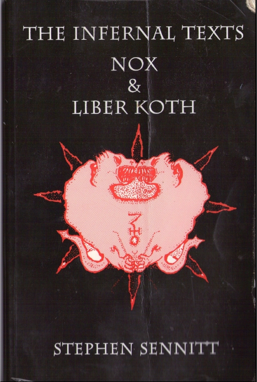 the infernal texts nox and liber koth