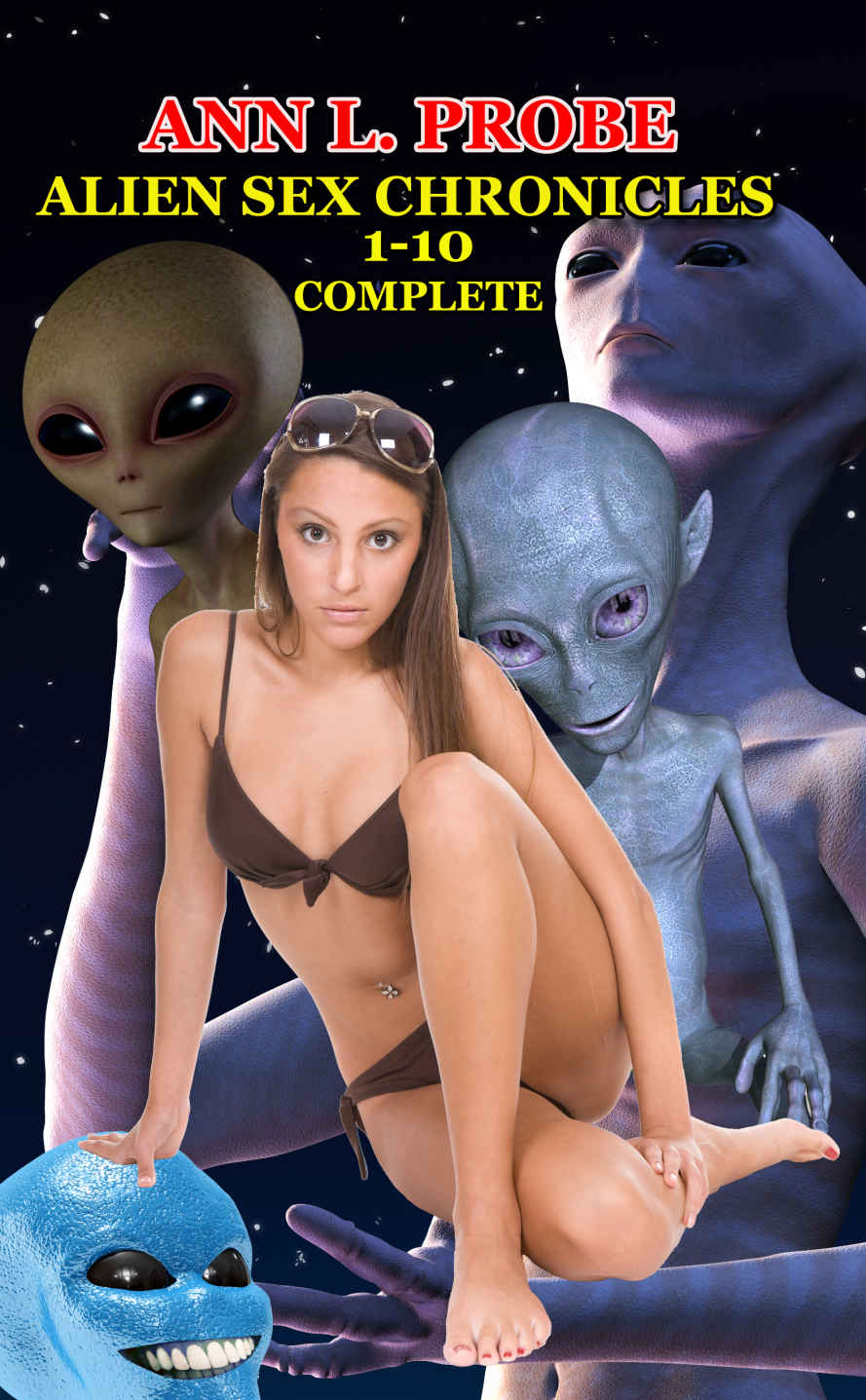 alien sex chronicles ann l. probe