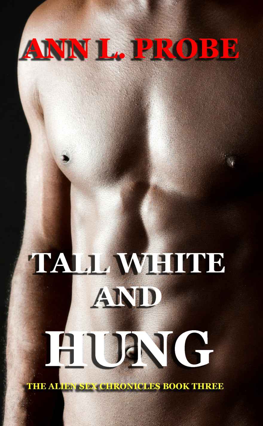 tall, white and hung ann l. probe
