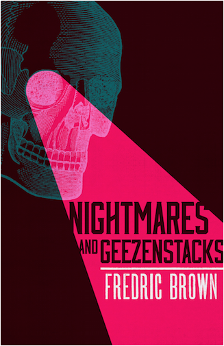 nightmares and geezenstacks frederic brown